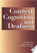 Context, cognition, and deafness  /