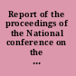 Report of the proceedings of the National conference on the prevention of destitution held at the Caxton hall, Westminster, on May 30th and 31st, and June 1st and 2nd, 1911, president: the Rt. Hon. the Lord Mayor of London.