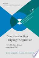 Directions in sign language acquisition