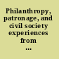 Philanthropy, patronage, and civil society experiences from Germany, Great Britain, and North America /