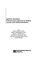 Gentle teaching : a nonaversive approach for helping persons with mental retardation /