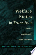 Welfare states in transition national adaptations in global economies /