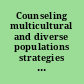 Counseling multicultural and diverse populations strategies for practitioners /