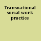 Transnational social work practice