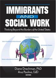 Immigrants and social work : thinking beyond the borders of the United States /