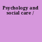 Psychology and social care /