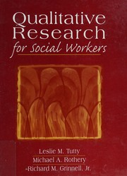 Qualitative research for social workers : phases, steps, & tasks /