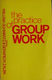 The practice of group work /
