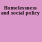 Homelessness and social policy