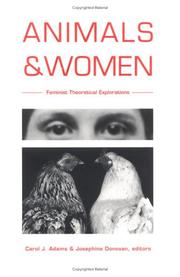 Animals and women : feminist theoretical explorations /