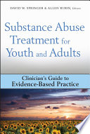 Substance abuse treatment for youth and adults /