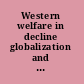 Western welfare in decline globalization and women's poverty /