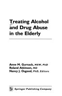 Treating alcohol and drug abuse in the elderly /