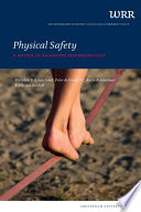 Physical safety a matter of balancing responsibilities /