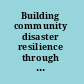 Building community disaster resilience through private-public collaboration