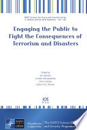 Engaging the public to fight the consequences of terrorism and disasters /