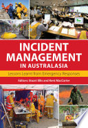 Incident management in Australasia : lessons learnt from emergency responses /