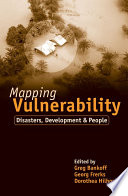 Mapping vulnerability disasters, development, and people /