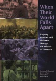 When their world falls apart : helping families and children manage the effects of disasters /