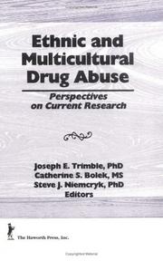 Ethnic and multicultural drug abuse : perspectives on current research /