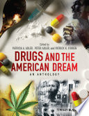 Drugs and the American dream : an anthology /