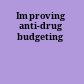 Improving anti-drug budgeting