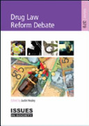 Drug law reform debate /