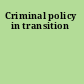 Criminal policy in transition