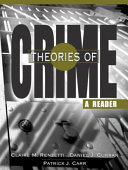 Theories of crime : a text reader /