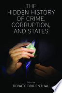 The hidden history of crime, corruption, and states /