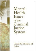Mental health issues in the criminal justice system /