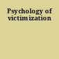 Psychology of victimization