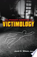 The Praeger handbook of victimology /