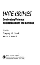 Hate crimes : confronting violence against lesbians and gay men /