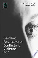 Gendered perspectives on conflict and violence.