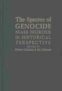 The specter of genocide : mass murder in historical perspective /