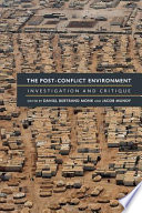 The Post-Conflict Environment Investigation and Critique /