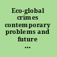 Eco-global crimes contemporary problems and future challenges /