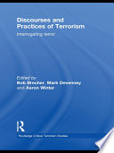 Discourses and practices of terrorism interrogating terror /