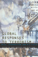 Global responses to terrorism : 9/11, Afghanistan, and beyond /