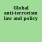 Global anti-terrorism law and policy