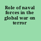 Role of naval forces in the global war on terror