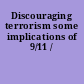 Discouraging terrorism some implications of 9/11 /