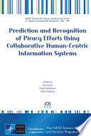 Prediction and recognition of piracy efforts using collaborative human-centric information systems