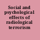 Social and psychological effects of radiological terrorism