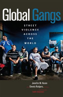 Global gangs : street violence across the world /