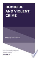 Homicide and violent crime /