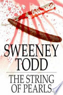 Sweeney Todd : the string of pearls /