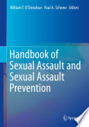 Handbook of sexual assault and sexual assault prevention /