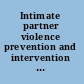 Intimate partner violence prevention and intervention the risk assessment and management approach /